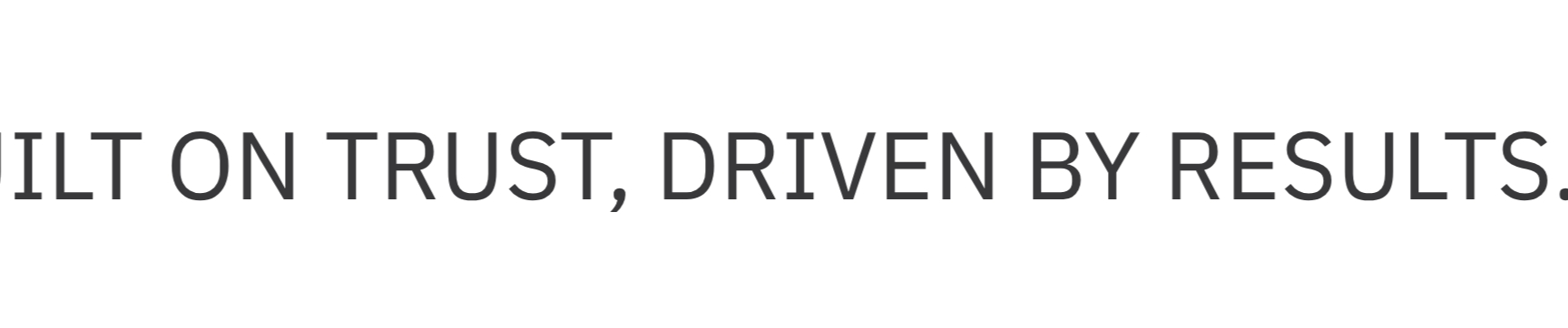 Trust and Results-Driven Mission Statement